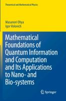 Mathematical Foundations of Quantum Information and Computation and Its Applications to Nano- and Bio-systems