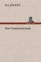 Drei Frauenschicksale