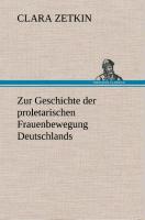 Zur Geschichte der proletarischen Frauenbewegung Deutschlands