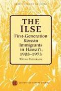 The Ilse: First-Generation Korean Immigrants in Hawaii, 1903-1973