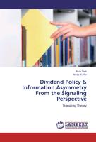 Dividend Policy & Information Asymmetry From the Signaling Perspective