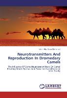 Neurotransmitters And Reproduction In Dromedary Camels