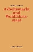 Arbeitsmarkt und Wohlfahrtsstaat