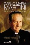 Carlo Maria Martini : el profeta del diálogo