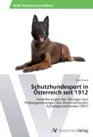 Schutzhundesport in Österreich seit 1912