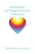 Meditations for Deepening Love Collection
