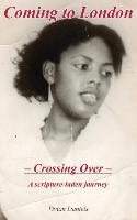 Coming to London -Crossing Over-