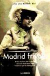 Madrid frívolo : breve historia de la revista musical madrileña y los teatros que la albergaron