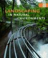 Landscaping natural enviroments