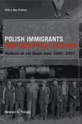 Polish Immigrants and Industrial Chicago