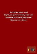 Durchführungs- und Ergänzungsverordnung über die vereinfachte Abwicklung von Bausparverträgen