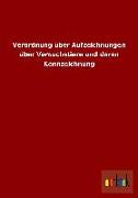 Verordnung über Aufzeichnungen über Versuchstiere und deren Kennzeichnung