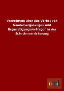 Verordnung über das Verbot von Sondervergütungen und Begünstigungsverträgen in der Schadenversicherung