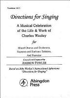 Directions for Singing - Trombone 1 & 2: A Musical Celebration of the Life and Work of Charles Wesley