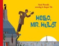 Hello Mr. Hulot