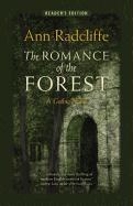 The Romance of the Forest: A Gothic Novel (Reader's Edition)