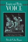 Empire and Poetic Voice: Cognitive and Cultural Studies of Literary Tradition and Colonialism