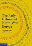 The Early Cultures of North-West Europe