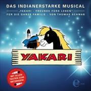 Yakari-Das Indianerstarke Familienmusical