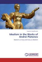 Idealism in the Works of Andrei Platonov