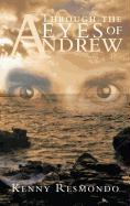 Through the Eyes of Andrew