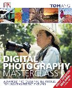 Digital Photography Masterclass