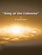 "King of the Universe"