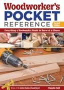 Woodworker's Pocket Reference: Everything a Woodworker Needs to Know at a Glance