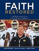 Faith Restored: The Resurgence of Notre Dame Football