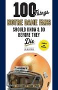 100 Things Notre Dame Fans Should Know & Do Before They Die