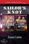Sailor's Knot [Sub Rosa: A Hero of His Own] (Siren Publishing Classic Manlove)