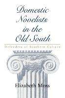 Domestic Novelists in the Old South