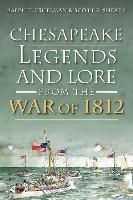 Chesapeake Legends and Lore from the War of 1812