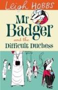 Mr Badger and the Difficult Duchess