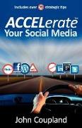 Accelerate Your Social Media