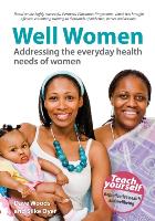 Well Women: Addressing the Everyday Health Needs of Women