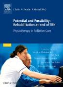 Potential and Possibility: Rehabilitation at end of life