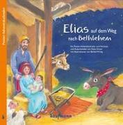 Elias auf dem Weg nach Bethlehem