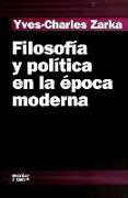 Filosofía y política en la época moderna