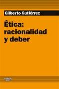 Ética : racionalidad y deber