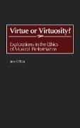 Virtue or Virtuosity?