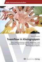 Teamflow in Kleingruppen