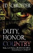 Duty, Honor, Country: Kill, Capture, or Do Nothing