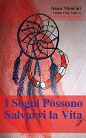 I Sogni Possono Salvarvi La Vita, Come E Perche I Sogni VI Avvertono Di Ogni Tipo Di Pericolo: Terremoti, Ondate, Tornado, Tempeste, Frane, Incidenti