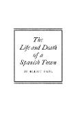 The Life and Death of a Spanish Town