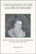 The Making of the Jacobean Regime