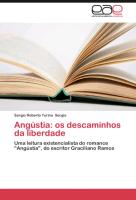 Angústia: os descaminhos da liberdade