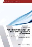 Arbeitszufriedenheit von Physiotherapeuten in Deutschland