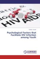 Psychological Factors that Facilitate HIV Infection among Youth