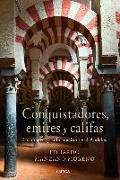 Conquistadores, emires y califas : los omeyas y la formación de al-Andalus